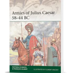 Armies of Julius Caesar 58-44 BC Osprey Elite (9781472845245) Softcover by Osprey Publishing