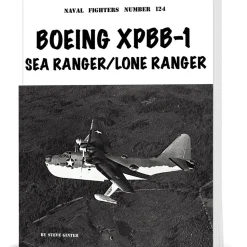 BOEING XPBB-1 SEA RANGER / LONE RANGER Ginter Books (9798989950980) Softcover by Ginter Books