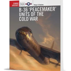 B-36 ‘Peacemaker' Units of the Cold War Combat Aircraft Softcover by Osprey Publishing