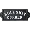 Bullshit Corner Cast Iron Wall Sign Iron and Blossom (58018) by Iron and Blossom