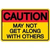 Caution Others Metal Sign SPSALNG Embossed Aluminum by Signs 4 Fun