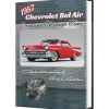 1957 Chevrolet Bel Air: Cruising Through Time Hardcover Book by Todd Bandel