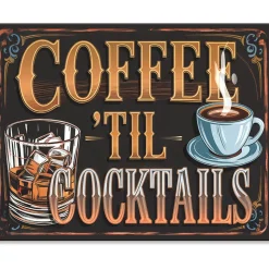 Coffee 'Til Cocktails Metal Sign 2970 Tin by Desperate Enterprises
