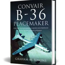 Convair B-36 Peacemaker Hardcover by Air World