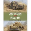 Crusader vs M13/40 Osprey Duel (9781472861092) Soft Cover by Osprey Publishing