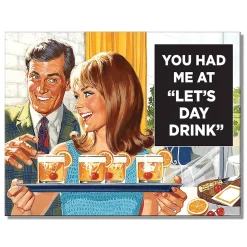 Day Drink Metal Sign 2911 Tin by Desperate Enterprises