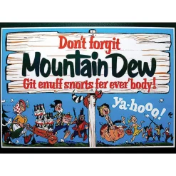 Don't Forget Mountain Dew Metal Sign Signs 4 Fun (SIGMD3) by Signs 4 Fun