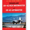 Douglas XB-42/42A Mixmaster and XB-43 Jetmaster Ginter Books (9798989950935) Softcover by Ginter Books