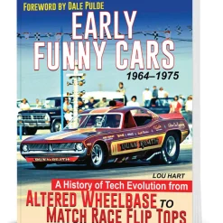 Early Funny Cars: Gas Altereds to Match Race Flip Tops 1964-1975 Softcover Book by CarTech Books