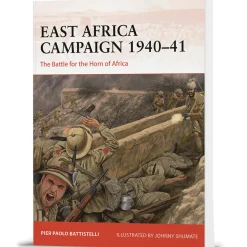 East Africa Campaign 1940-41 OSPREY CAMPAIGN (9781472860712) Softcover by Osprey Publishing