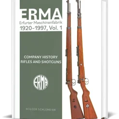 ERMA: Erfurter Maschinenfabrik, 1924-2003, Vol. 1 : Company SCHIFFER (9780764368530) Hardcover by Schiffer Publishing
