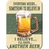 Everyone Needs Something to Believe In Magnet Desperate Enterprises (M1686) by Desperate Enterprises