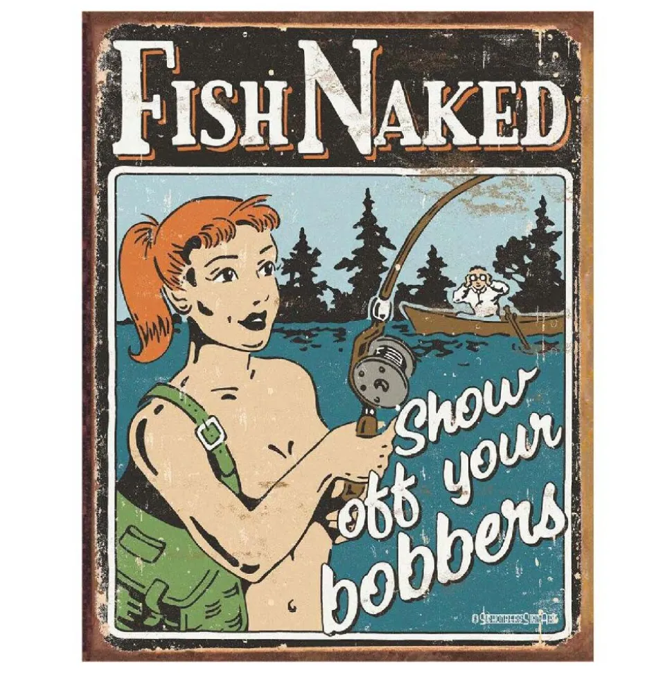 Fish Naked...Bobber Metal Sign by Desperate Enterprises