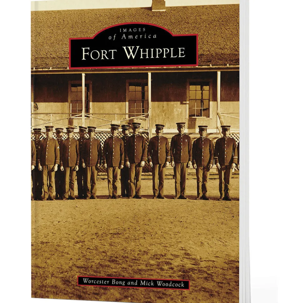 Fort Whipple Images of America (9781467162418) Softcover by Arcadia Publishing