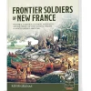 Frontier Soldiers of New France Volume 2 Helion & Company (9781804516799) Softcover by Helion & Company