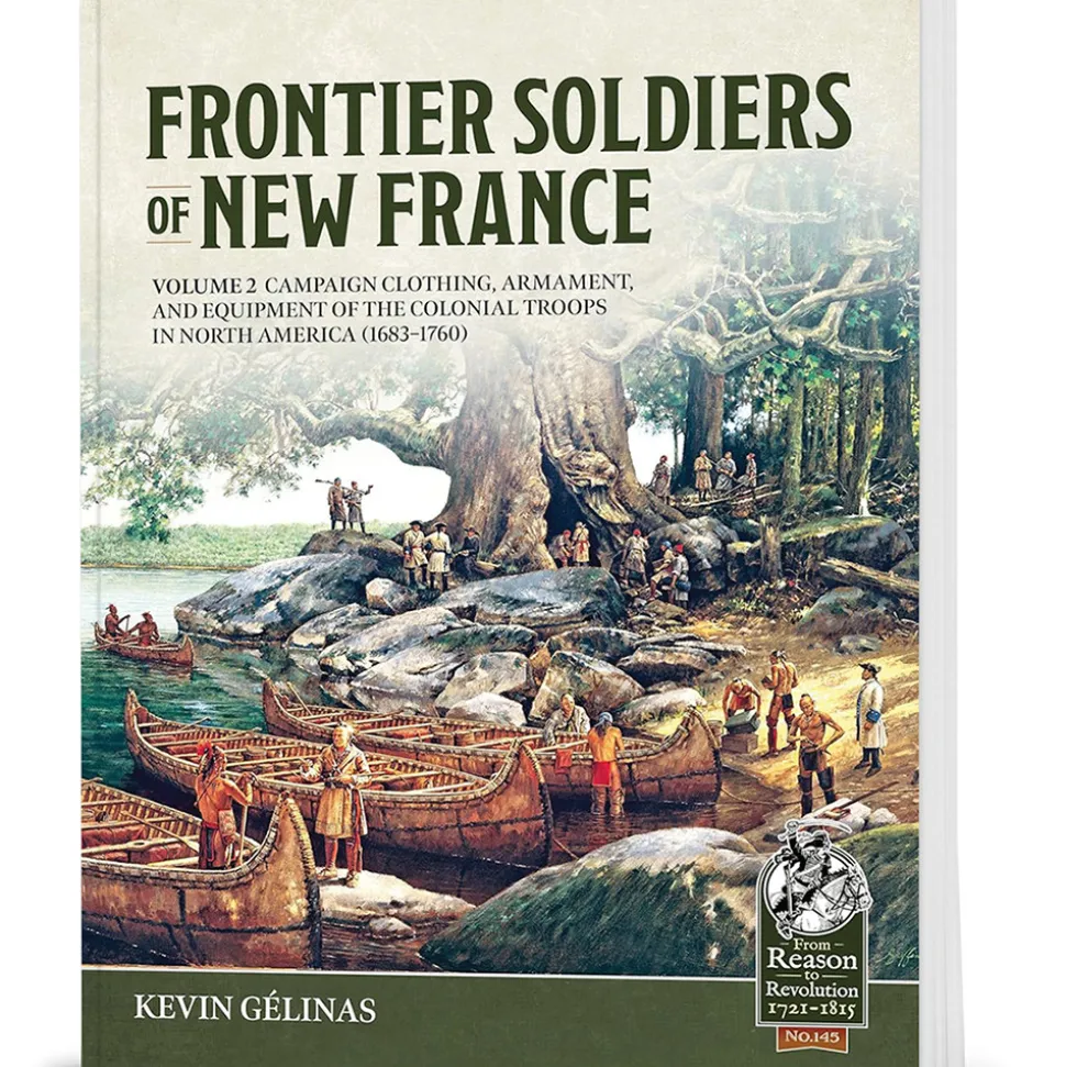 Frontier Soldiers of New France Volume 2 Helion & Company (9781804516799) Softcover by Helion & Company