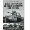 German Self-Propelled Anti-Tank and Anti-Aircraft Guns Pen & Sword (9781036100605) Softcover by Pen & Sword