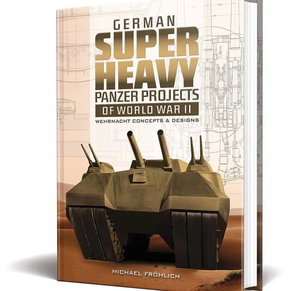 German Superheavy Panzer Projects of World War II by Schiffer Publishing