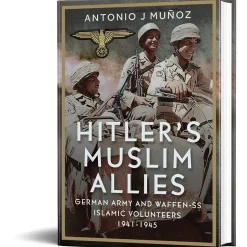 Hitler's Muslim Allies Frontline Books (9781036129224) Hardcover by Frontline Books