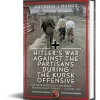 Hitler's War Against the Partisans During the Kursk Offensiv Frontline Books (9781036128654) Hardcover by Frontline Books