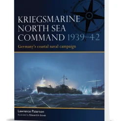 Kriegsmarine North Sea Command 1939-42 Osprey Fleet (9781472867438) Softcover by Osprey Publishing