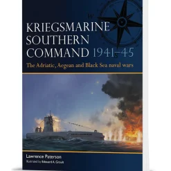 Kriegsmarine Southern Command 1941-45 Osprey Fleet (9781472871121) Softcover by Osprey Publishing