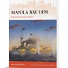 Manila Bay 1898 Osprey Campaign (9781472865427) Softcover by Osprey Publishing