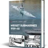 Midget Submarines 1939-45 Casemate (9781636242798) Hardcover by Casemate