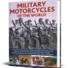Military Motorcycles of the World Hardcover by Lorenz Books