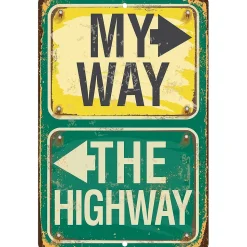 My Way Or The Highway Metal Sign Lone Star Art (MS121520-01) by Lone Star Art