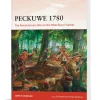 Peckuwe 1780 Osprey Campaign (9781472828842) Softcover by Osprey Publishing