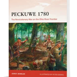 Peckuwe 1780 Osprey Campaign (9781472828842) Softcover by Osprey Publishing