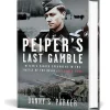 Peiper's Last Gamble Frontline Books (9781036118976) Hardcover by Frontline Books