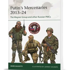 Putin's Mercenaries, 2013-24 Osprey Elite (9781472866240) Softcover by Osprey Publishing