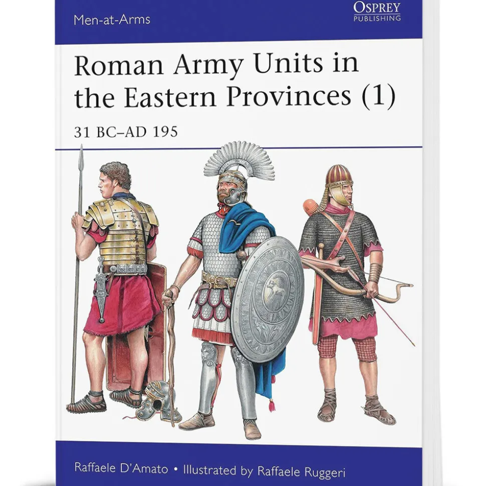 Roman Army Units in the Eastern Provinces - Volume 1 Osprey Men-at-Arms (9781472821768) Softcover by Osprey Publishing