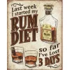Rum Diet Metal Sign by Desperate Enterprises
