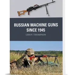 Russian Machine Guns since 1945 Osprey Weapon (9781472867599) Softcover by Osprey Publishing