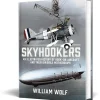 Skyhookers Air World (9781036137748) Hardcover by Air World