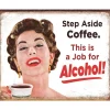 Step Aside Coffee Metal Sign Desperate Enterprises (2036) Tin by Desperate Enterprises