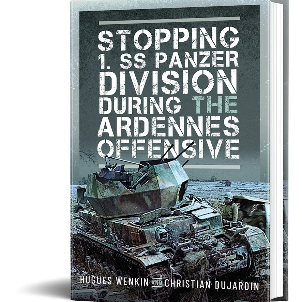 Stopping 1. SS Panzer Division during the Ardennes Offensive Pen & Sword (9781036103880) Hardcover by Pen & Sword