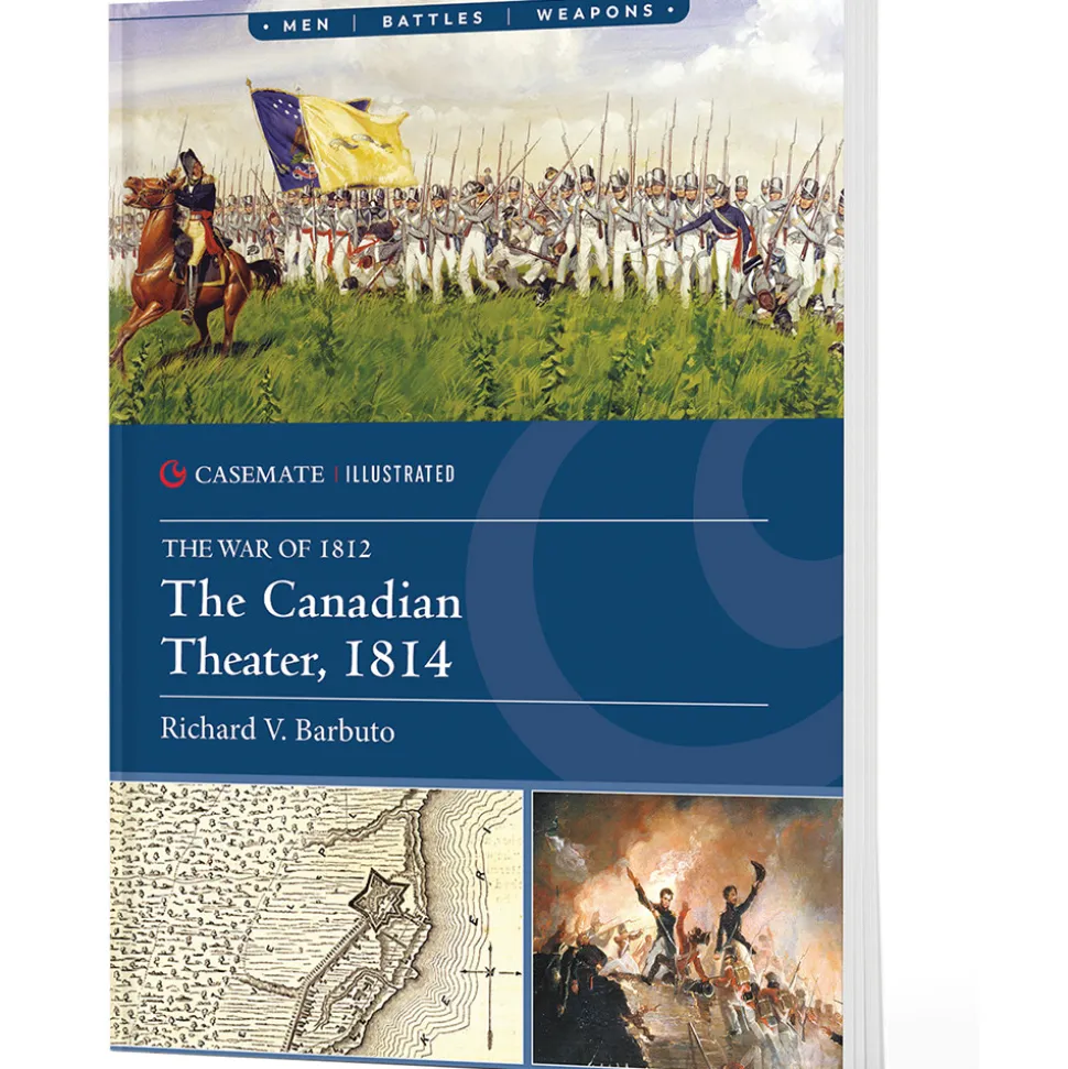 The Canadian Theater, 1814 Casemate (9781636245447) Softcover by Casemate