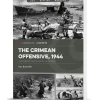 The Crimean Offensive, 1944 Casemate (9781636244358) Softcover by Casemate
