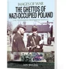 The Ghettos of Nazi-Occupied Poland Pen & Sword (9781526761804) Softcover by Pen & Sword
