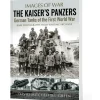 The Kaiser's Panzers Greenhill Books (9781805001799) Softcover by Greenhill Books