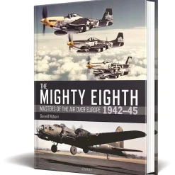 THE MIGHTY EIGHTH: MASTERS OF THE AIR OVER EUROPE 1942-45 Soft Cover by Osprey Publishing
