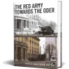 The Red Army Towards the Oder AFTER THE BATTLE (9781399059039) Hardcover by After the Battle
