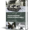 The 10th Mountain Division in World War II Casemate (9781636246055) Hardcover by Casemate