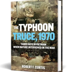 The Typhoon Truce, 1970 Casemate (9781636244648) Softcover by Casemate