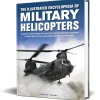 The World Encyclopedia of Military Helicopters LORENZ BOOKS (9780754835660) Hardcover by Lorenz Books