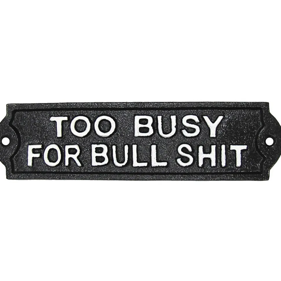 Too Busy For Bullshit Cast Iron Wall Sign Iron and Blossom (58085) by Iron and Blossom
